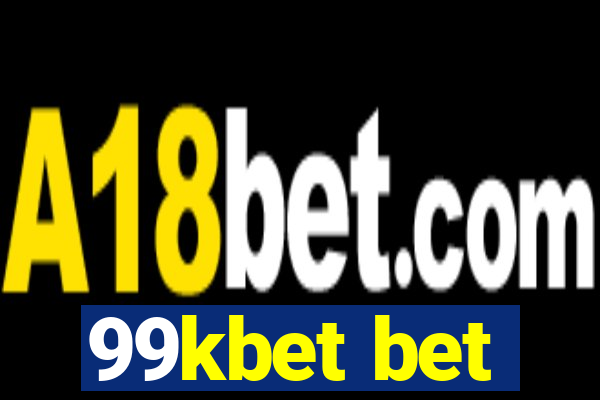 99kbet bet